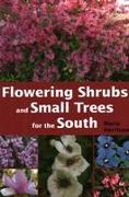 Flowering Shrubs and Small Trees for the South