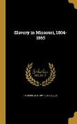SLAVERY IN MISSOURI 1804-1865