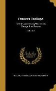 Frances Trollope: Her Life and Literary Work From George III to Victoria, Volume 2