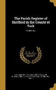 The Parish Register of Sheffield in the County of York, Volume pt.2