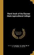 Hand-book of the Kansas State Agricultural College