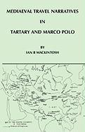 Mediaeval Travel Narratives in Tartary and Marco Polo