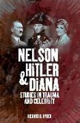 Nelson, Hitler and Diana