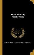 HORSE BREEDING RECOLLECTIONS