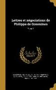 Lettres et négociations de Philippe de Commines, Tome 2