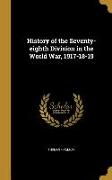 History of the Seventy-eighth Division in the World War, 1917-18-19