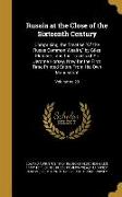 Russia at the Close of the Sixteenth Century: Comprising, the Treatise Of the Russe Common Wealth, by Giles Fletcher, and the Travels of Sir Jerome Ho