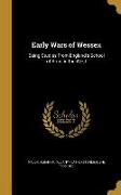 Early Wars of Wessex: Being Studies From England's School of Arms in the West