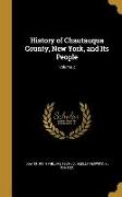 History of Chautauqua County, New York, and Its People, Volume 2