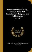 History of Story County, Iowa, a Record of Organization, Progress and Achievement, Volume 2