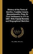 History of the Town of Hawley, Franklin County, Massachusetts, From Its First Settlement in 1771 to 1887. With Family Records and Biographical Sketche