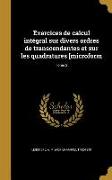 Exercices de calcul intégral sur divers ordres de transcendantes et sur les quadratures [microform, Tome 2