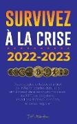 Survivez à la crise !