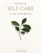 Prioritize Self-Care Guide & Workbook