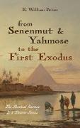 From Senenmut and Yahmose to the First Exodus