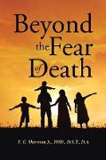 Beyond the Fear of Death