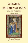 Women Medievalists and the Academy, Volume 1