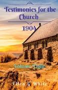 Testimonies for the Church Volume Eight (1904)