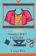 Aloada's SHI T FACTORY