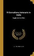 Il Giornalismo letterario in Italia: Saggio storico-critico