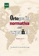 Ortografía normativa del español. Volumen I