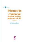 Tributación comercial Aspectos básicos y aplicación práctica 3ª Edición