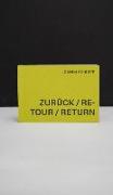 Zurück / 'Retour / Return