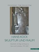 Hans Kock, Skulptur und Raum
