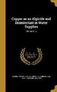 Copper as an Algicide and Disinfectant in Water Supplies, Volume no.76