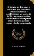 El libro de los diputados y senadores. Juicios cri&#769,ticos de los oradores ma&#769,s notables desde las co&#769,rtes de Ca&#769,diz hasta nuestros