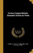 Gordon League Ballads, Dramatic Stories in Verse