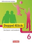 Doppel-Klick, Das Sprach- und Lesebuch, Differenzierende Ausgabe Nordrhein-Westfalen, 6. Schuljahr, Schülerbuch