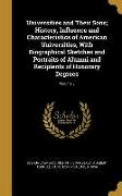 Universities and Their Sons, History, Influence and Characteristics of American Universities, With Biographical Sketches and Portraits of Alumni and R