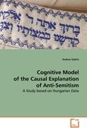 Cognitive Model of the Causal Explanation ofAnti-Semitism