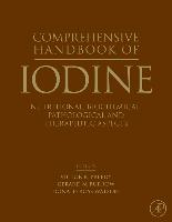 Comprehensive Handbook of Iodine: Nutritional, Biochemical, Pathological and Therapeutic Aspects