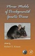Mouse Models of Developmental Genetic Disease
