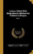 Letters. Edited With Biographical Additions by Frederic G. Kenyon, Volume 1