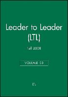 Leader to Leader (Ltl), Volume 50, Fall 2008