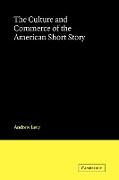 The Culture and Commerce of the American Short Story