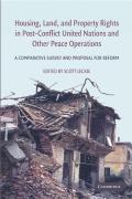 Housing, Land, and Property Rights in Post-conflict United Nations and Other Peace Operations