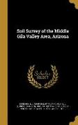 SOIL SURVEY OF THE MIDDLE GILA