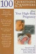 100 Questions & Answers About Your High-Risk Pregnancy