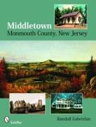 Middletown: Monmouth County, New Jersey