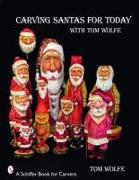 Carving Santas for Today: With Tom Wolfe