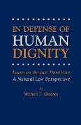 In Defense of Human Dignity