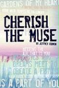 Cherish the Muse