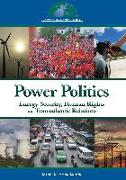 Power Politics: Energy Security, Human Rights and Transatlantic Relations