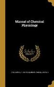 MANUAL OF CHEMICAL PHYSIOLOGY