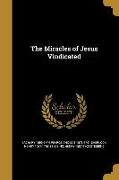 MIRACLES OF JESUS VINDICATED