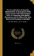 The Scientific Basis of Education Demonstrated. By an Analysis of the Temperaments and of Phrenological Facts, in Connection With Mental Phenomena and